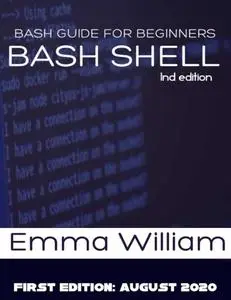 Bash shell: Bash guide for beginners , First Edition