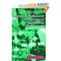 Computer-Based Diagnostic Systems:Computer-Based Troubleshooting (Practitioner Series)  