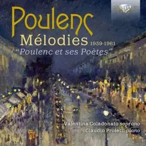 Valentina Coladonato & Claudio Proietti - Poulenc: Mélodies 1939-1961 (2019)