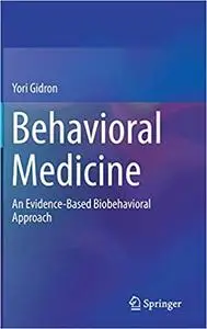 Behavioral Medicine: An Evidence-Based Biobehavioral Approach (Repost)
