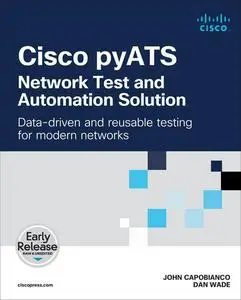 Cisco pyATS: Network Test and Automation Solution (Early Release)