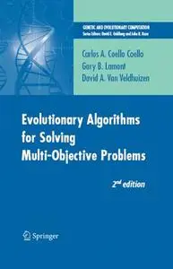 Evolutionary Algorithms for Solving Multi-Objective Problems, Second Edition