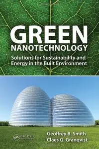 Green Nanotechnology: Solutions for Sustainability and Energy in the Built Environment