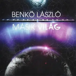 Benkő László - Másik Világ (2012)