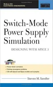 Switch-Mode Power Supply Simulation: Designing with SPICE 3 (McGraw-Hill Electronic Engineering)
