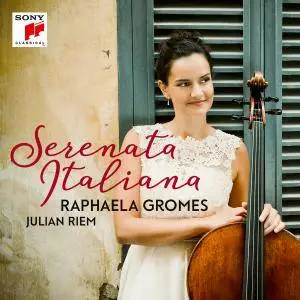 Raphaela Gromes - Serenata Italiana (2017) [Official Digital Download 24/96]