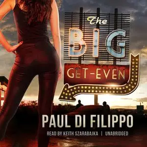 «The Big Get-Even» by Paul Di Filippo