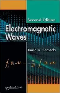 Electromagnetic Waves, Second Edition by Carlo G. Someda
