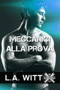 L.A. Witt - Meccanici alla prova