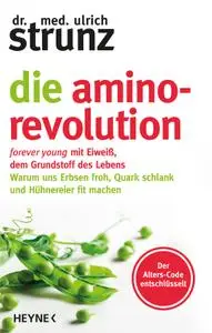 Ulrich Strunz - Die Amino-Revolution