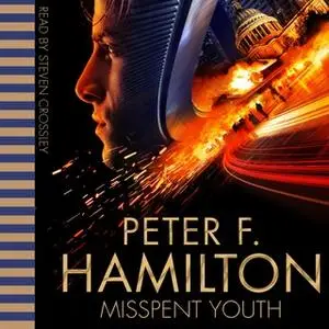 «Misspent Youth» by Peter F. Hamilton