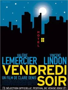 Vendredi soir / Friday Night - by Claire Denis (2002)