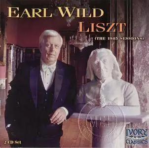 Earl Wild: Franz Liszt · The 1985 Sessions [2CD set] (REPOST - NEW RIP)