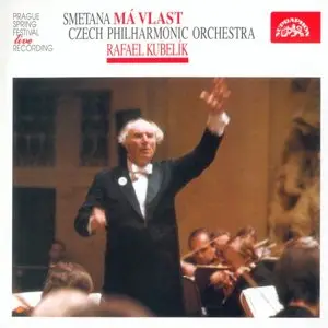 Bedrich Smetana - Má Vlast (Kubelik, 1990 recording)