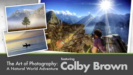 Kelby Training The Art of Photography: A Natural World Adventure (2013)