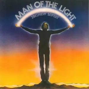 Zbigniew Seifert - Man Of The Light (1977) {2007 Polonia} **[RE-UP]**