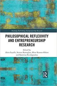 Philosophical Reflexivity and Entrepreneurship Research