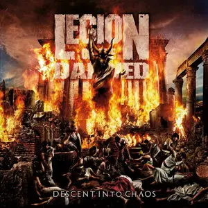 Legion of the Damned - Descent Into Chaos (2011) 