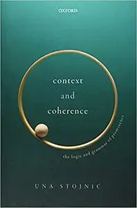 Context and Coherence: The Logic and Grammar of Prominence