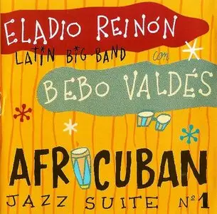 Eladio Reinón & Latin Big Band ft. Bebo Valdés - Afrocuban Jazz Suite nº1 (1999)