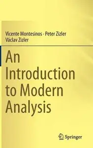 An Introduction to Modern Analysis
