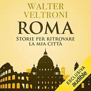 «Roma» by Walter Veltroni
