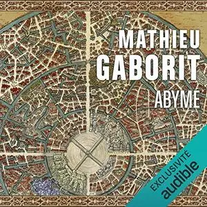 Mathieu Gaborit, "Abyme"