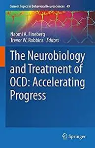 The Neurobiology and Treatment of OCD