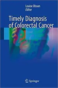 Timely Diagnosis of Colorectal Cancer