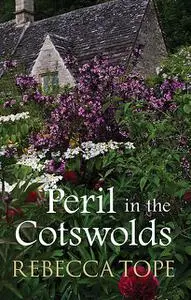 «Peril in the Cotswolds» by Rebecca Tope