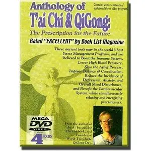 Anthology of T'ai Chi & Qigong: The Prescription for the Future