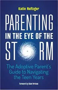 Parenting in the Eye of the Storm