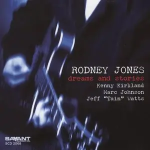 Rodney Jones - Dreams And Stories (2005)