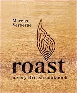 Roast: a very British cookbook [Repost]