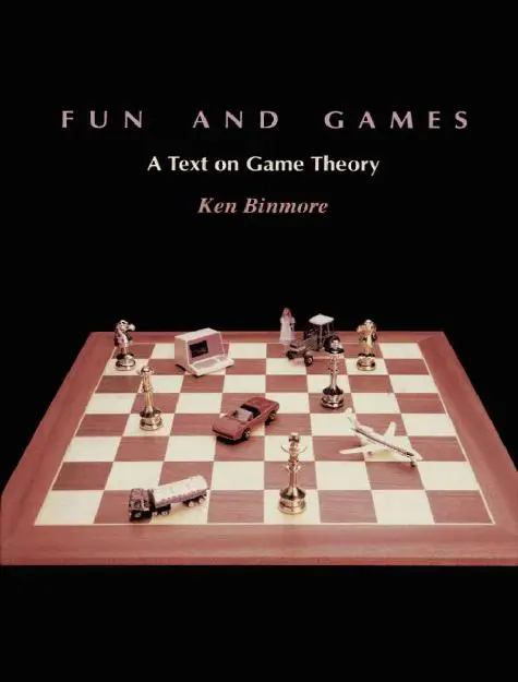 Fun and Games: A Text on Game Theory