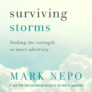 Surviving Storms: Finding the Strength to Meet Adversity