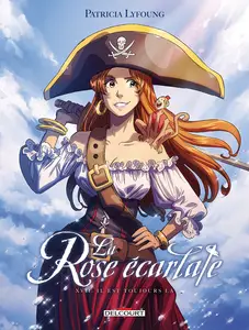 La Rose Écarlate - Tome 17 - Il Est Toujours La