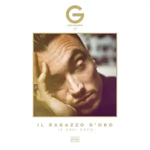 Guè Pequeno - Il ragazzo d'oro (10 anni dopo) (2011)