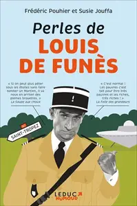 Frédéric Pouhier, Susie Jouffa, "Perles de Louis de Funès"