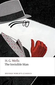 The Invisible Man: A Grotesque Romance