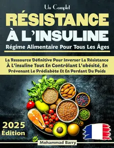 Un complet Résistance à l'insuline - Mohammad Barry