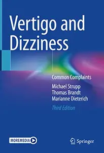 Vertigo and Dizziness: Common Complaints (Repost)