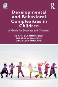 Developmental and Behavioral Complexities in Children