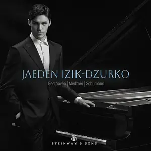 Jaeden Izik-Dzurko - Beethoven, Medtner & Schumann: Piano Works (2025) [Official Digital Download 24/96]