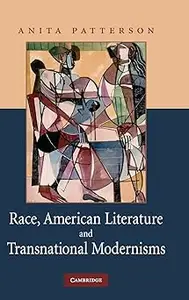 Race, American Literature and Transnational Modernisms