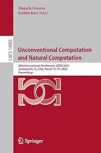 Unconventional Computation and Natural Computation: 20th International Conference, UCNC 2023, Jacksonville, FL, USA, Mar