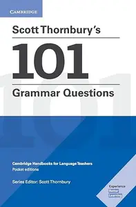 Scott Thornbury's 101 Grammar Questions Pocket Editions: Cambridge Handbooks for Language Teachers