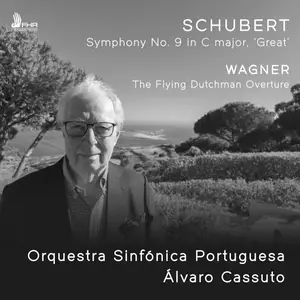 Orquestra Sinfónica Portuguesa & Álvaro Cassuto - WAGNER: The Flying Dutchman Overture • SCHUBERT: Symphony No. 9 (2025)