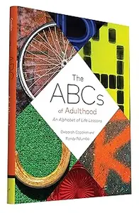 The ABCs of Adulthood: An Alphabet of Life Lessons