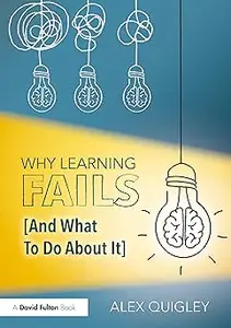 Why Learning Fails